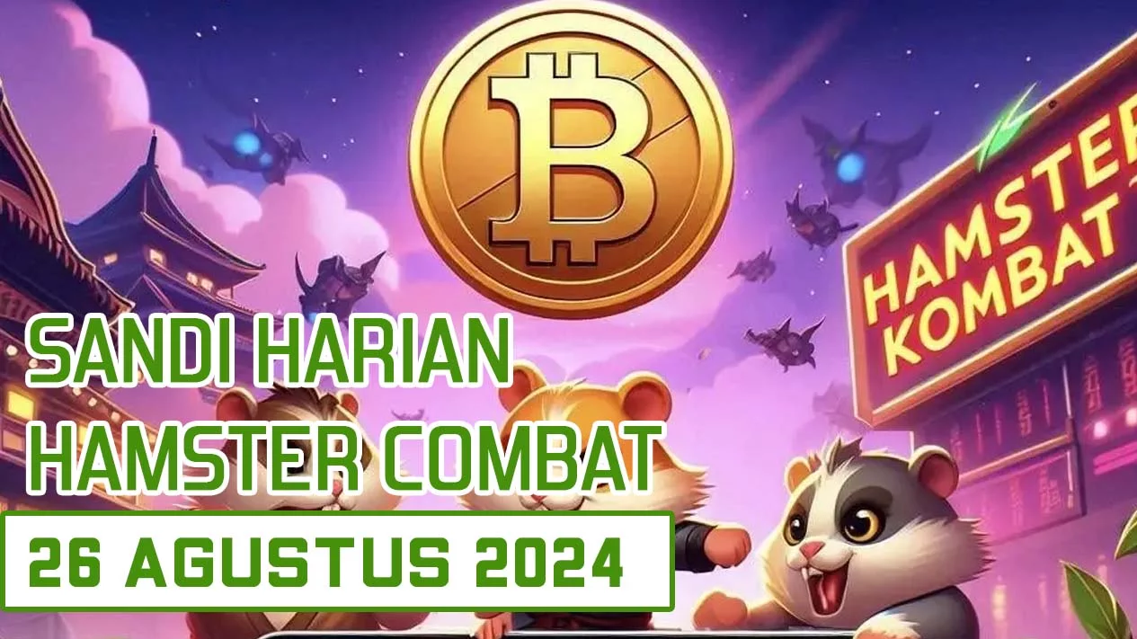 Sandi Harian 26 Agustus 2024 Hamster Kombat: Raih Jutaan Koin Gratis!