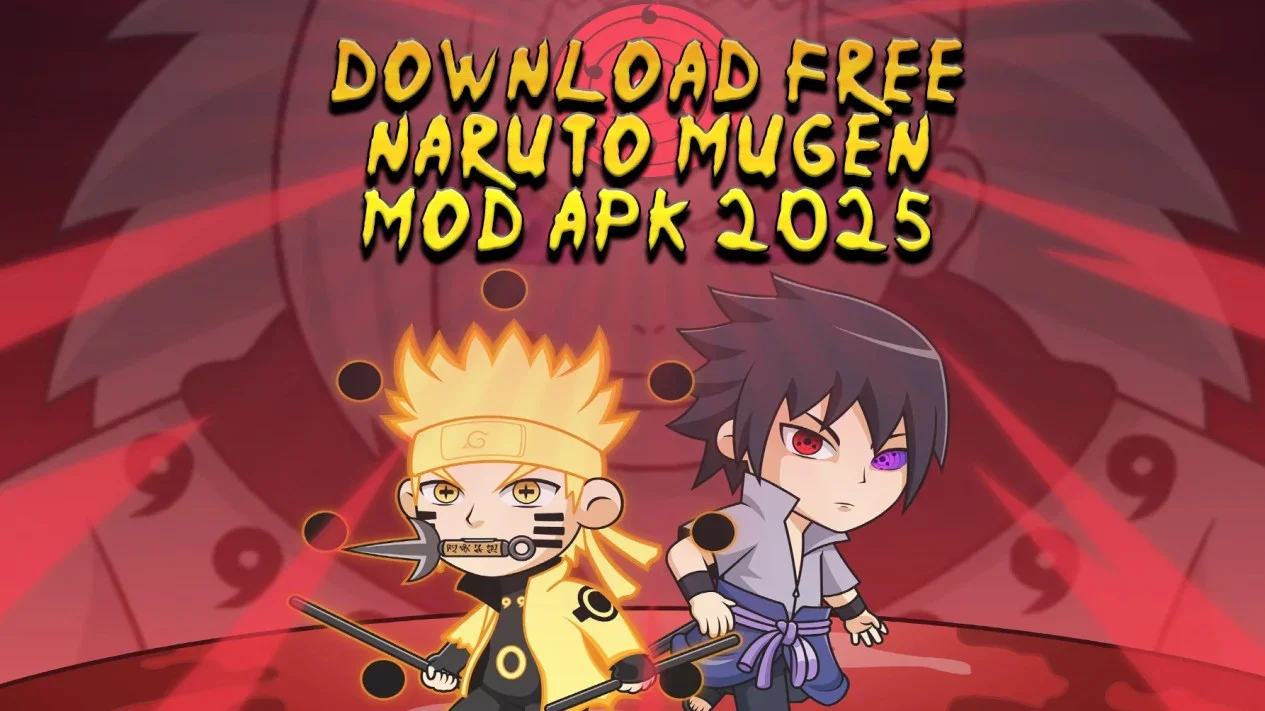 Naruto MUGEN Mod APK 2025: Download Game Pertarungan Terbaik
