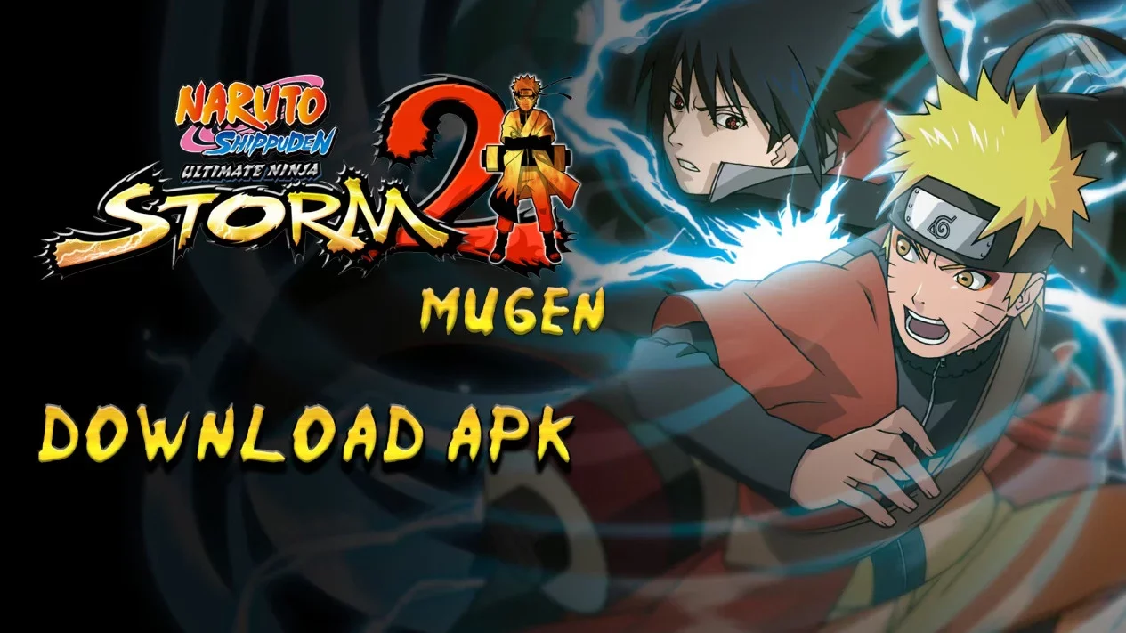 Naruto Shippuden: Ultimate Ninja Storm 2 Mugen Mod APK 2025