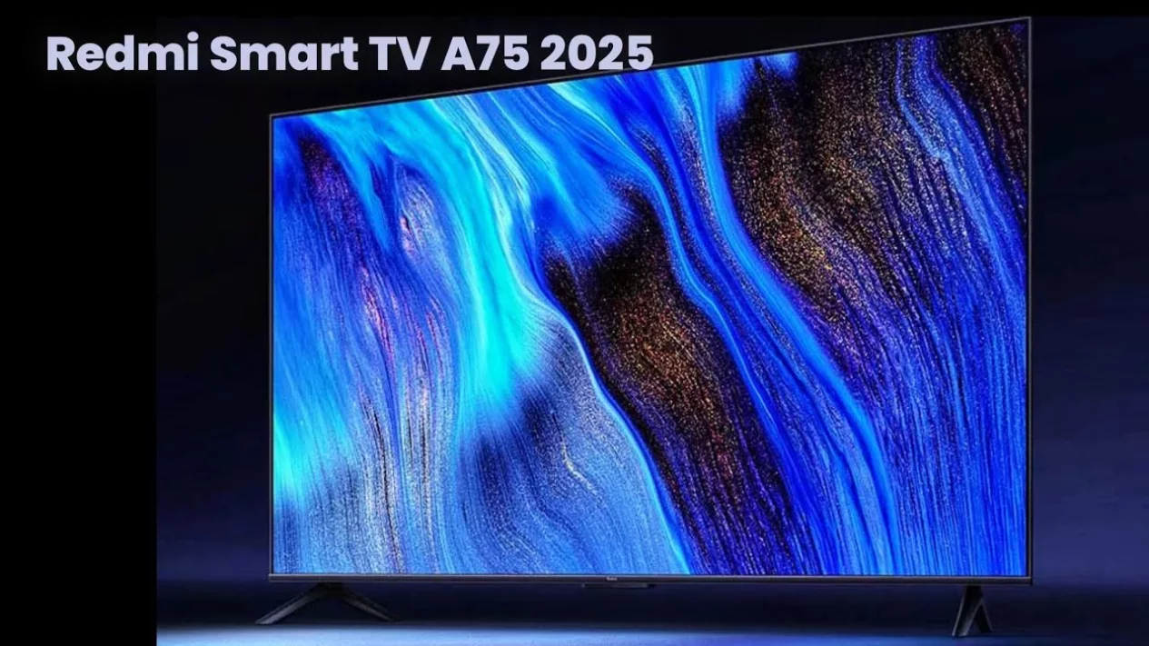 Redmi Smart TV A75 2025 Rilis: TV 4K Canggih dengan Xiaomi HyperOS dan GPU G31 MP2!