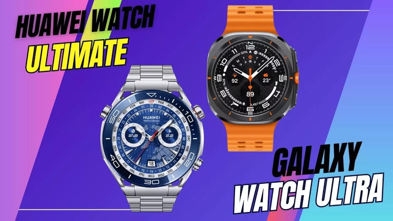 Huawei Watch Ultimate vs Galaxy Watch Ultra: Duel Smartwatch Premium