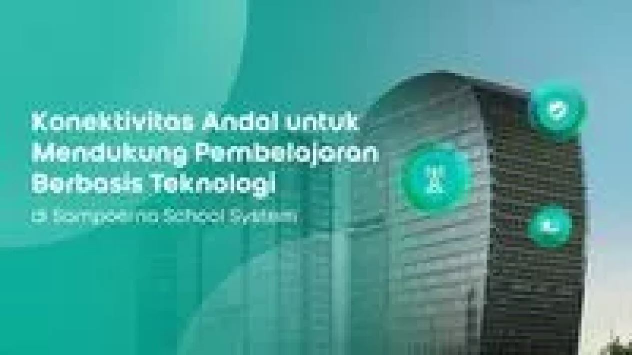 5 Strategi Indosat Business Tingkatkan Mutu Pendidikan Digital Sampoerna